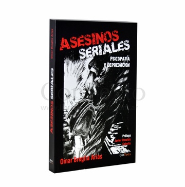 Asesinos seriales. Psicopatía y depredación n°7